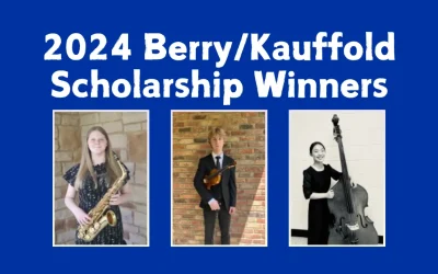 Celebrating Musical Excellence: 2024 Berry/Kauffold Music Scholarship Winners Announced