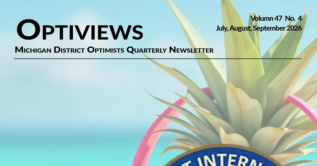 202526-Q4-OV OptiViews 2025-26 Q4 Michigan District Optimists quarterly newsletter cover