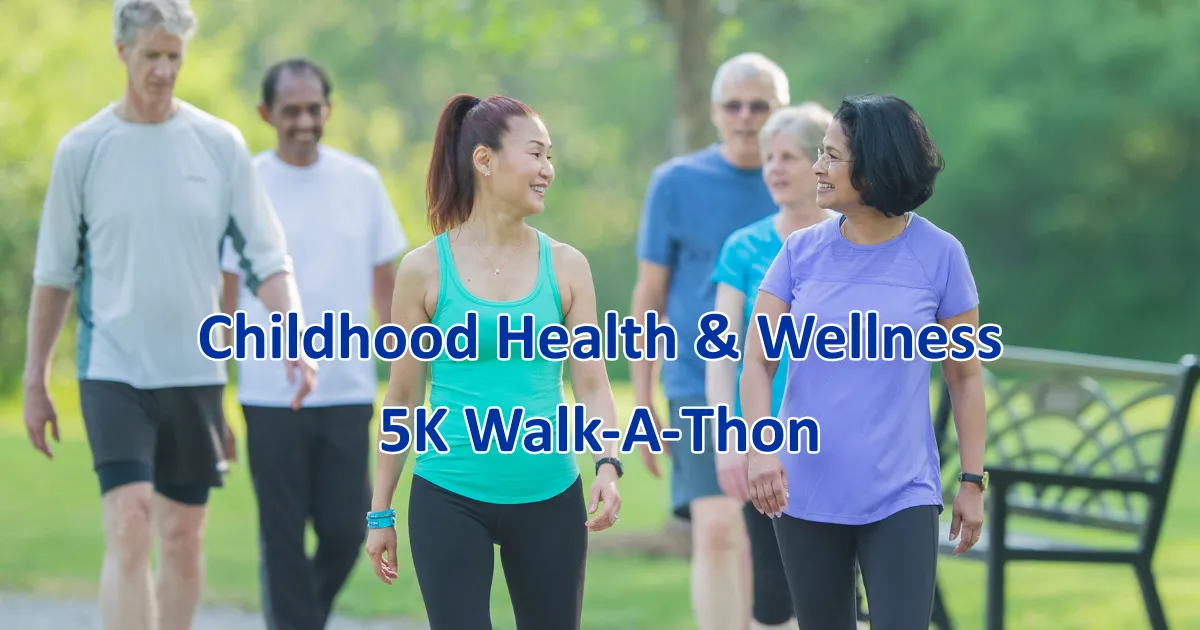 Childhood Health & Wellness 5K Walk-A-Thon